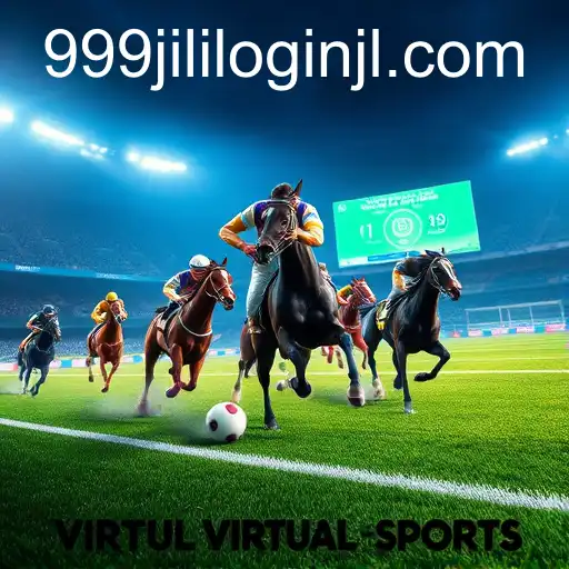 Exploring the Thrills of Virtual Sports: Unlocking a New Gaming Horizon with '999jili Login'